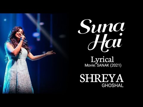 Suna Hai (Female Version) | Lyrical | Sanak | Shreya Ghoshal | Jeet Gannguli | Rashmi Virag