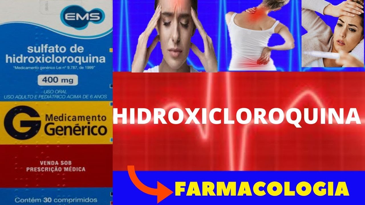 HIDROXICLOROQUINA - PARA QUE SERVE, COMO USAR, EFEITOS COLATERAIS, COMO FUNCIONA - CLOROQUINA