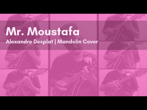 Mr. Moustafa | Alexandre Desplat | Mandolin Cover