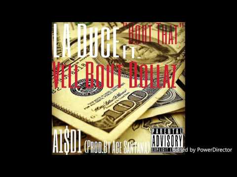 Eastside Duce - Bout That (Ft Vell Bout Dollaz)