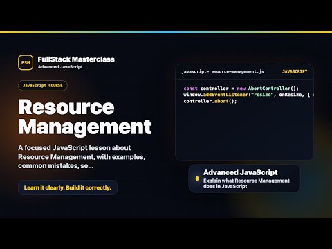 Resource Management Explained Fullstack Masterclass Javascript Course