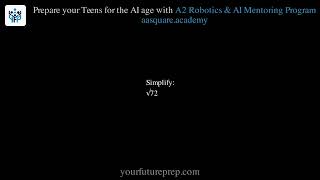 Exponentials and Radicals – Problem 4: Simplify √72 | Your Future Prep