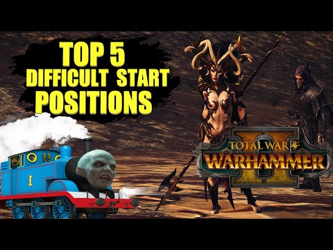 Top 5 Total War: Warhammer 2 Difficult Starting Positions