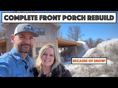 #665.5 - Tore Down And Rebuilt Our Brand New Front Porch... Because Of Snow! (From Start To finish)