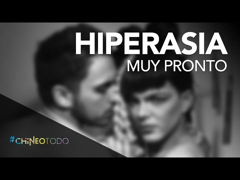 ChineoTodo - Avance single Hiperasia