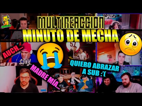 MULTIREACCIÓN A MINUTO CRUEL DE MECHA😭IBAI, KAPO 013, GAZIR, MARALB, LIT KILLAH, EYOU TV, ZAINA, etc