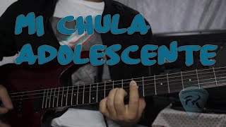 Desierto Drive - Mi Chula Adolescente - Cover Guitarra / Instrumental