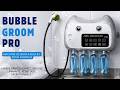 Bubble Groom Pro