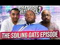 What You Thought #177 | The Soiling Oats Episode' - The Funniest Podcast On The Planet 🌏