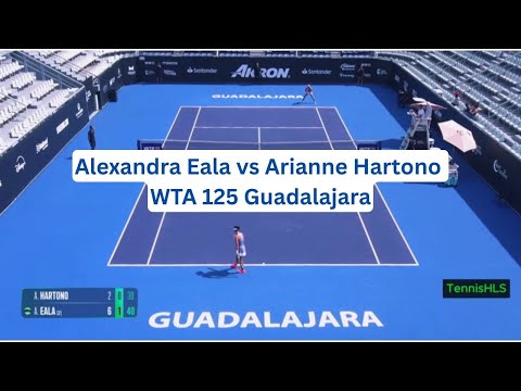 Alexandra Eala vs Arianne Hartono | WTA 125 Guadalajara | Extended Highlights