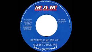 1974 Gilbert O’Sullivan - Happiness Is Me And You