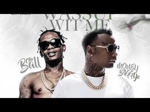 CTM Ball - “Wasup Wit Me” Ft Moneybag Yo (Official Audio)