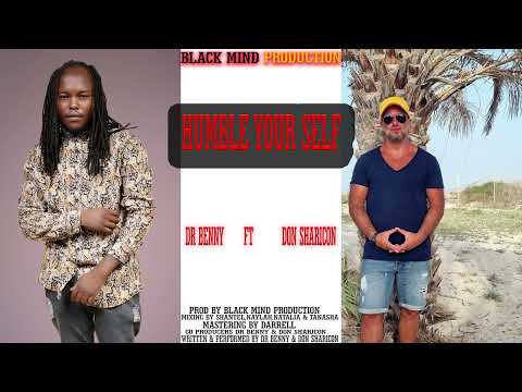 Dr Benny  - Humble Your Self  Ft Don Sharicon ( Official Audio )