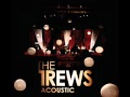 The Trews - I Can't Stop Laughing (Acoustic)
