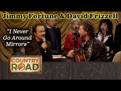 David Frizzell & Jimmy Fortune "I NEVER GO AROUND MIRRORS"