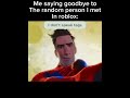 Me Saying Goodbye To Spiderman Meme Meme Memes Roblox