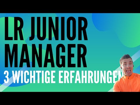 LR Junior Manager werden: 3 wichtige Erfahrungen (Verdienst, ab wann)
