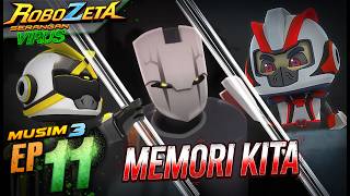 Download lagu ROBOZETA MUSIM 3 | EPISOD 11: MEMORI KITA mp3