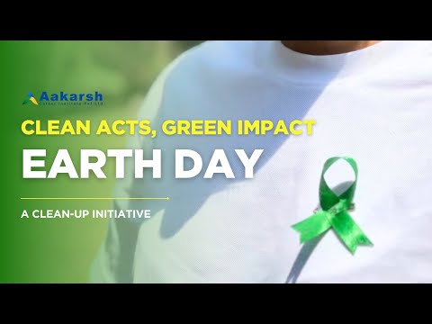 EARTH DAY 2025 | Clean Acts, Green Impact! - A Cleanliness Drive by Aakarsh Career Institute Pvt Ltd