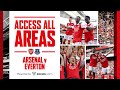 ACCESS ALL AREAS | Arsenal vs Everton (5-1) | Goals, tunnel cam, behind the scenes and more!
