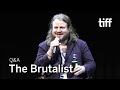 THE BRUTALIST Q&A with Brady Corbet