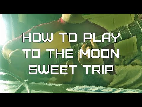 To The Moon - Sweet Trip