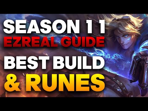 Season 11 Ezreal Guide For Beginners - Best Ezreal Build & Runes Season 11 | League of Legends