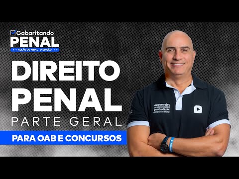 ⚖️ APRENDA Direito Penal HOJE | AULÃO de Direito Penal Parte Geral | OAB e Concursos