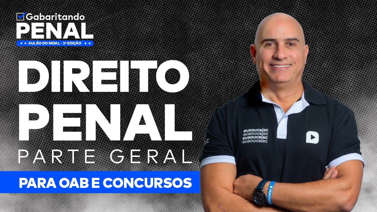 ⚖️ APRENDA Direito Penal HOJE | AULÃO de Direito Penal Parte Geral | OAB e Concursos