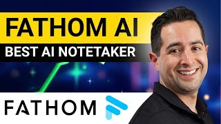 Fathom AI Note Taker - 2025 | Full Tutorial Step By Step