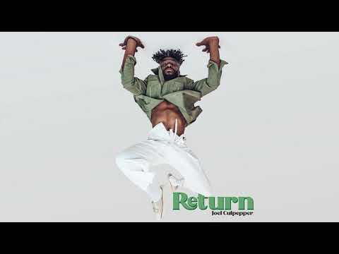 Joel Culpepper - Return (Official Audio)