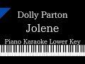 【Piano Karaoke Instrumental】Jolene / Dolly Parton【Lower Key】