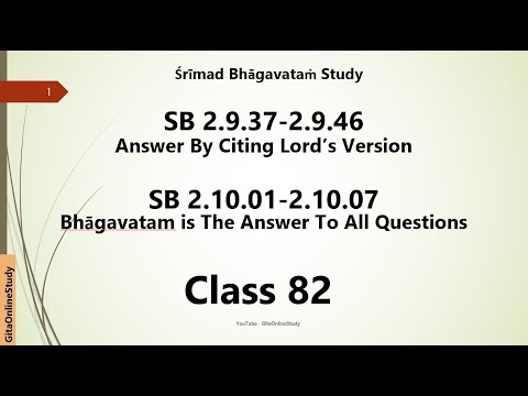 Srimad Bhagavatam Study-Class082 - Verses 2.9.37-2.10.07