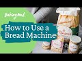 How to use a bread machine | Baking Mad 