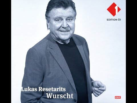 Lukas Resetarits 2019 Wurscht (Audio)