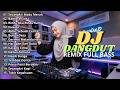 DJ DANGDUT LAWAS REMIX SLOW FULL BASS DJ SECANGKIR MADU MERAH DJ BAHTERA CINTA