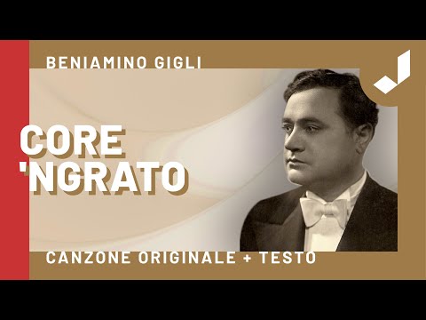 Beniamino Gigli - Core 'Ngrato