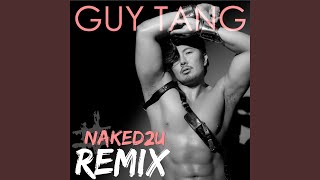#Naked2U - Remix Music Video