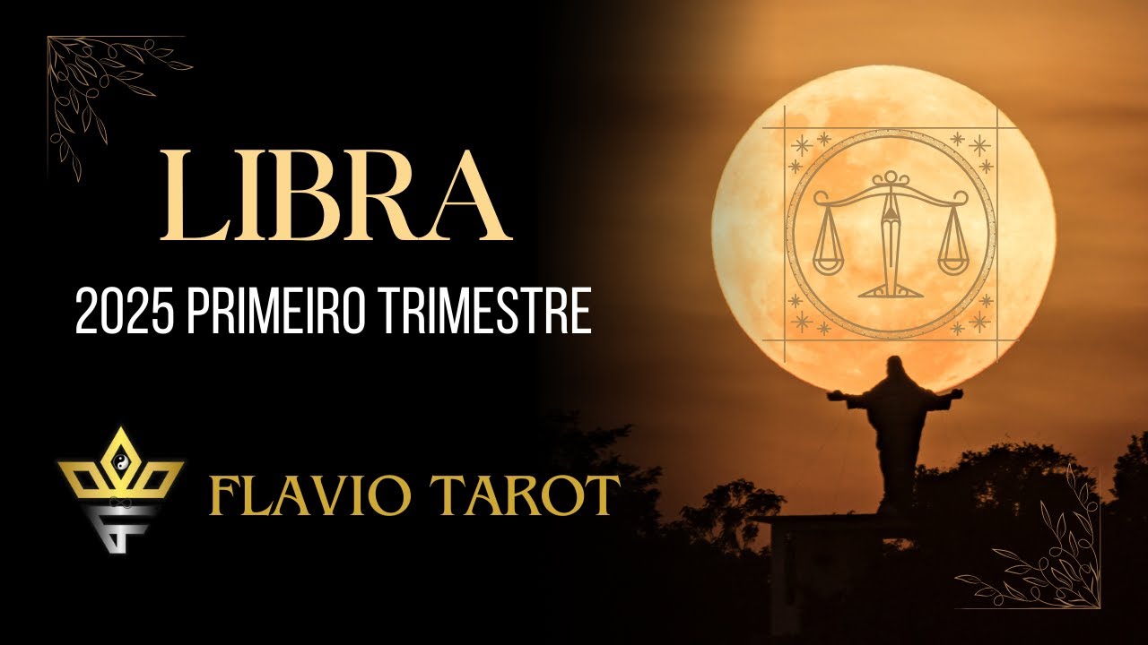 LIBRA TAROT ♎ 2025 TRÊS PRIMEIROS MESES - MUITAS MUDANÇAS A FRENTE!