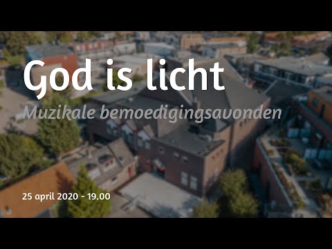 Bemoedigingsavond 5 - God is licht