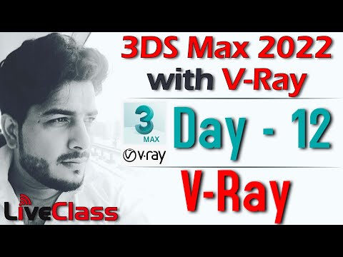 Day 12 | V Ray in 3Ds Max 2022