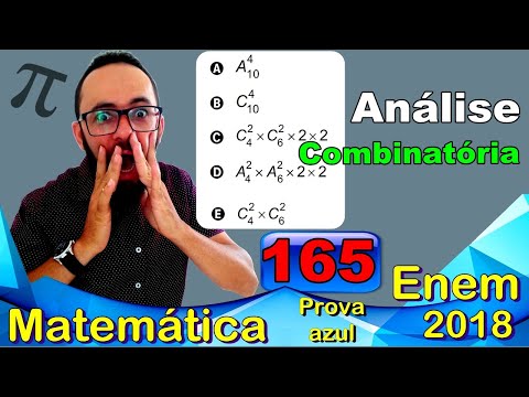 Enem 2018 - Questão 165 - Combinatória - prova azul de matemática