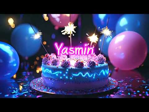 Happy Birthday Yasmin - Happy Birthday Tu U Song Remix, Exclusive Celebration