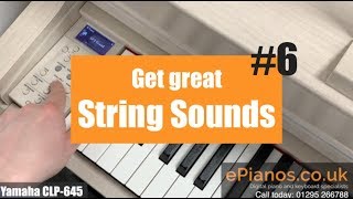 Clavinova Clinic #6 | How to get great strings sounds on Yamaha CLP digital pianos
