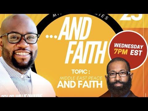 “Middle East Peace…and Faith” Videocast Jun 23 2021_#36