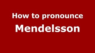 How to pronounce Mendelsson