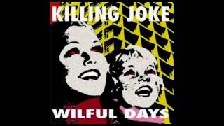 Killing Joke ‎– Wilful Days