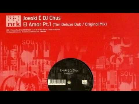 Joeski & Dj Chus - El Amor (Pavo edit)