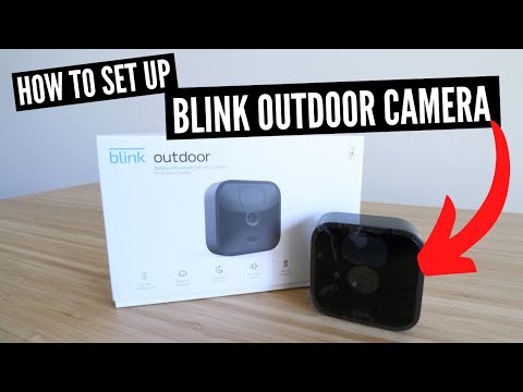 How To Set Up Blink Outdoor Camera