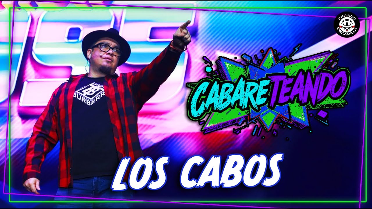 Cabareteando | Los Cabos | T.4